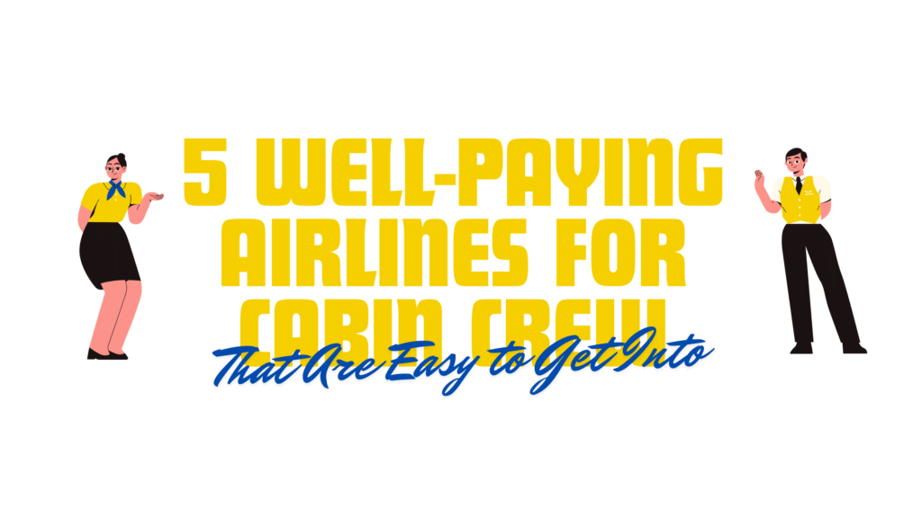 5 Well-Pay cabin crew jobs